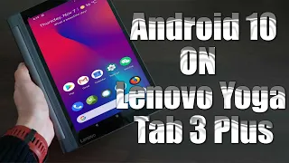 Install Android 10 on Lenovo Yoga Tab 3 Plus (LineageOS 17.1) - How to Guide!