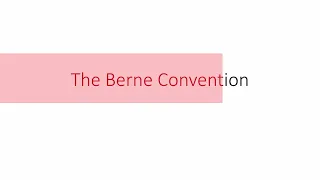 3  The Berne Convention