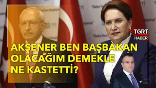 Akşener Ben Başbakan Olacağım Demekle Ne Kastetti? | Cem Küçük ve Aslı Hünel ile Günaydın Türkiye