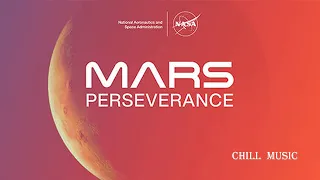 The Insane Engineering of the Perseverance Rover. Mars chill music