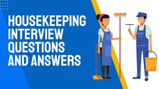 Housekeeping Interview Questions and Answers