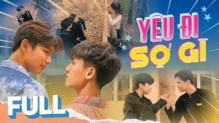 Trọn Bộ  - YÊU ĐI SỢ GÌ | Full Series STUPID BOYS STUPID LOVE | Phim BL Việt Nam