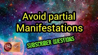How to prevent partial manifestations