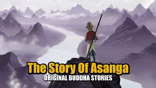 The Story Of Asanga - original buddha stories