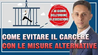 🔐Come EVITARE il CARCERE con le misure alternative: 30 giorni per NON andare in GALERA❗