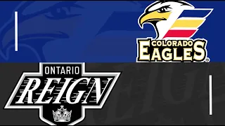 Ontario Reign vs Colorado Eagles