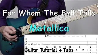 For Whom the Bell Tolls - Metallica: Guitar Lesson with TABS - Rhythm/Solo/Bass/Vocal/Outro Tutorial