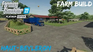 Building a Big Farm On Haut-Beyleron | FS 22 Timelapse