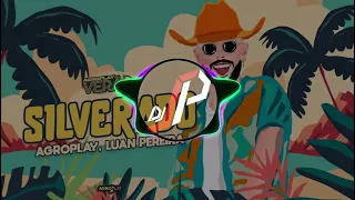 AgroPlay, @LuanPereiraLP - Silverado (AgroPlay Verão 2) (REMIX)