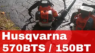 Husqvarna 570BTS vs 150BT - Blowing leaves with a husqvarna 570bts from lowes