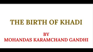 the birth of khadi by MK Gandhi