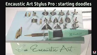 Encaustic Art hotplate & Stylus Pro fantasy