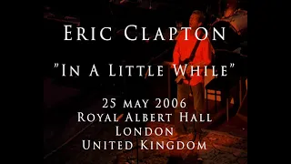 Eric Clapton - 25 May 2006, London, RAH - COMPLETE