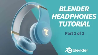 [Beginner Tutorial] How to Create Beats Styled Headphones in Blender 2.9 (Part 1)
