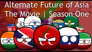 Alternate Future of Asia in countryballs Season 1- The Movie: The Blue terror