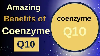 7 Surprising Benefits of CoQ10  for Your Body! Unveiling the Powerhouse