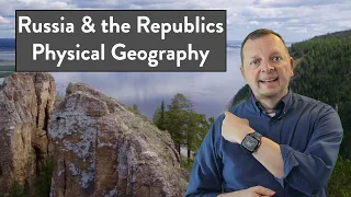 Russia and the Republics: Physical Geography