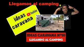 LLEGADA AL CAMPING CON LA CARAVANA #10- Montar todo en la parcela del camping