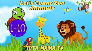 Counting | Zoo Animals | zoo s | Number Song | Learn To Count | Counting 1-10 | BIG NUMBERS For kids