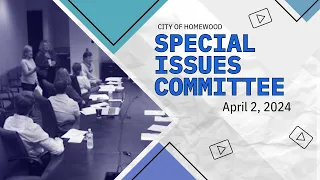 Homewood Special Issues Committee  04/01/24