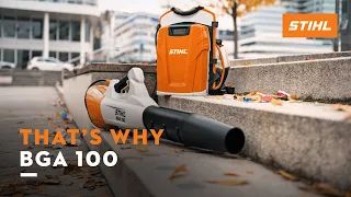 STIHL BGA 100 | The cordless blower | That's why