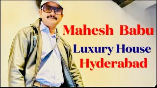 Super star Mahesh babu house in Hyderabad