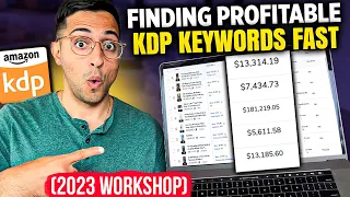 Finding Profitable Keywords Fast: KDP Keyword Research Tutorial For Beginners (2023 Workshop)