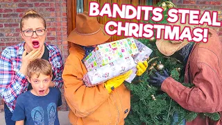 The Bandits Steal Christmas! They Took All The Presents and The Tree!