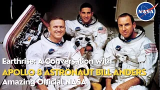 Earthrise A Conversation with Apollo 8 Astronaut Bill Anders Amazing Official NASA Video!