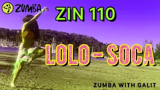 LOLO SOCA | ZIN 110 | ZIN VOLUME 110 | ZUMBA | ZUMBA FITNESS @zumbawithgalitmarlow4443