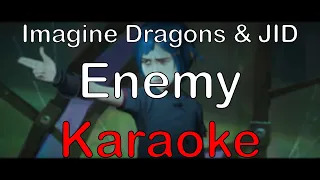 Imagine Dragons & JID - Enemy [Karaoke]