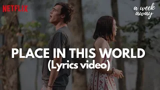 Place In This World Lyrics / A Week Away Soundtrack / Netflix / Kevin Quinn, Bailee Madison