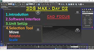 3DsMax Day 02 | Introduction | Unit setup | shortcut keys | Selection tools - Move, Rotate, Scale