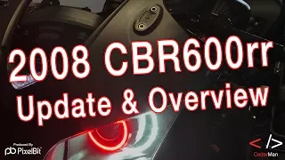 2008 CBR600rr Mod Update + Overview