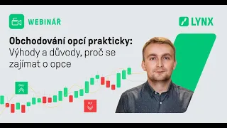 Obchodování opcí prakticky: Výhody a důvody, proč se zajímat o opce