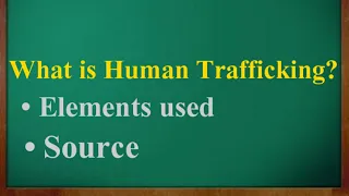 What is Human trafficking | Human Trafficking definition | Human Trafficking | Official Criminology