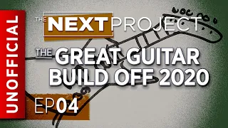 Great Guitar Build Off - Unofficial & Fun EP04