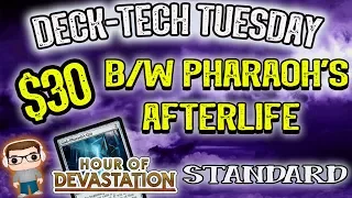 $30 B/W Pharaoh's Afterlife - Hour of Devastation Standard Deck Tech - MTG