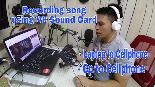 How to Record Cover Song Using V8 Sound Card and Laptop / Cellphone