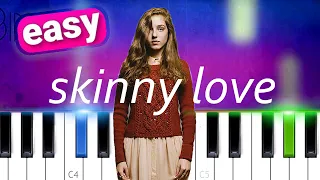 Birdy - Skinny Love | 100% EASY PIANO TUTORIAL