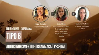 [LIVE] Tipo 6: autoconhecimento e organização pessoal | BORA SIMPLIFICAR