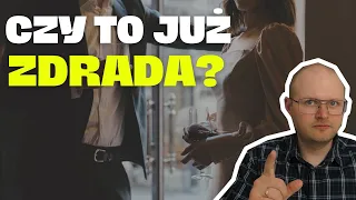 Czy to już ZDRADA? Jak zareagujesz na TAKIE zachowanie swojego partnera?