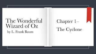 The Wonderful Wizard Of Oz (Chapter One - The Cyclone) by L. Frank Baum