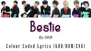 Bestie by DKB | Colour Coded Lyrics (KOR/ROM/ENG)