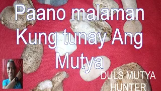 Paano malaman Kung tunay Ang Mutya na hawak mo...