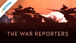 The War Reporters | Trailer | Available Now