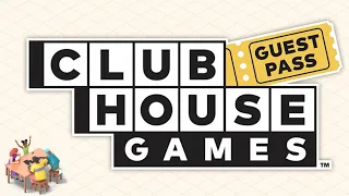 Club House Games Guest Pass Showcase