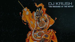 DJ Krush – The Message At The Depth