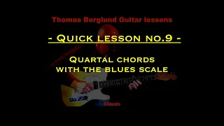 #Quicklesson no 9 - #Chords - Quartal chords with the blues scale