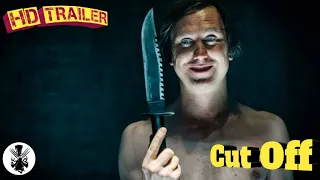 Cut Off | Trailer | 2018